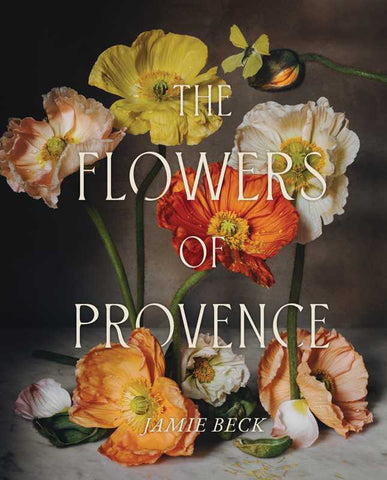 Flowers of Provence by Jamie Beck