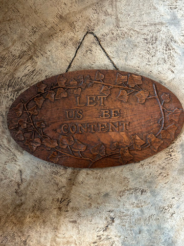 Hand-Carved Oak Plaque, "Let Us Be Content"