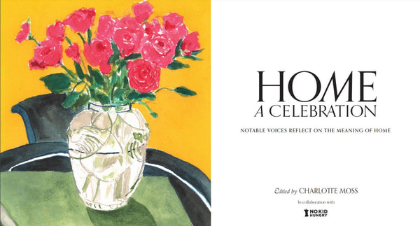 Signed Copies of "Home A Celebration" Edited by Charlotte Moss in Collaboration with No Kid Hungry