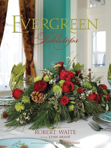 "Evergreen Tabletops" by Robert Waite