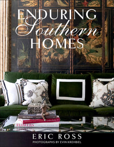 "Enduring Southern Homes", by Eric Ross