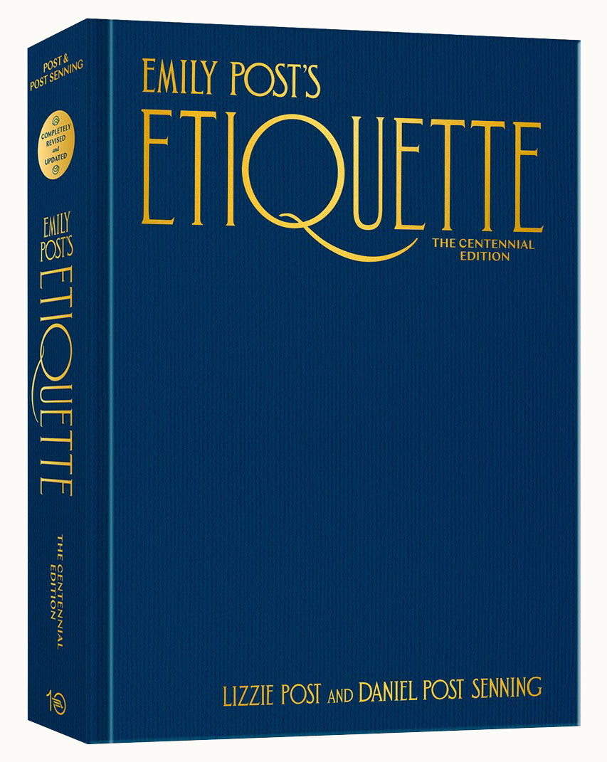 Emily Post’s Etiquette, The Centennial Edition