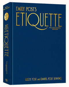 Emily Post’s Etiquette, The Centennial Edition
